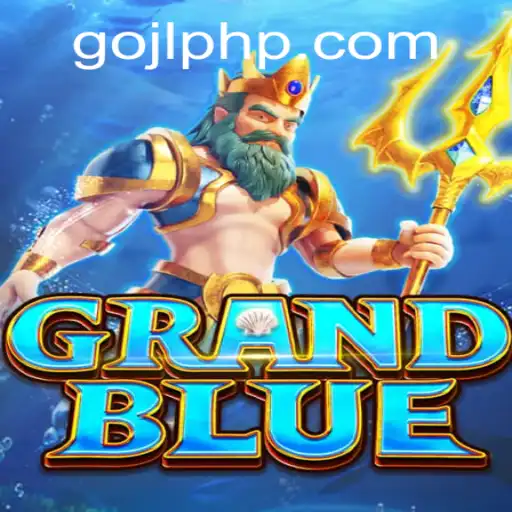 Discovering the Intricate World of GRANDBLUE with GOJL.APP Integration