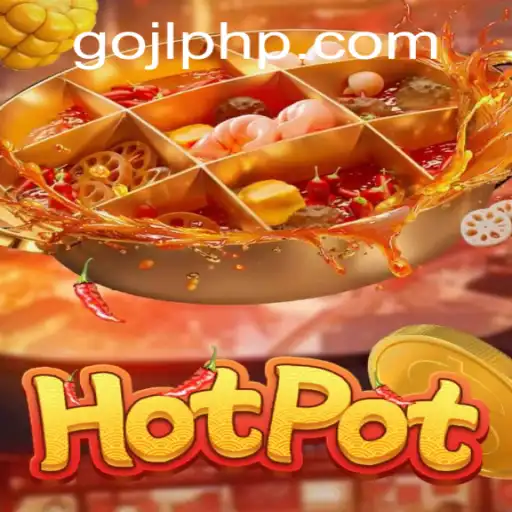 Discovering Hotpot: The Exciting World of GOJL.APP's Latest Game