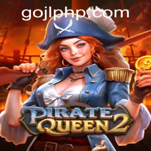 Exploring the New Adventure: PirateQueen2 and GOJL.APP